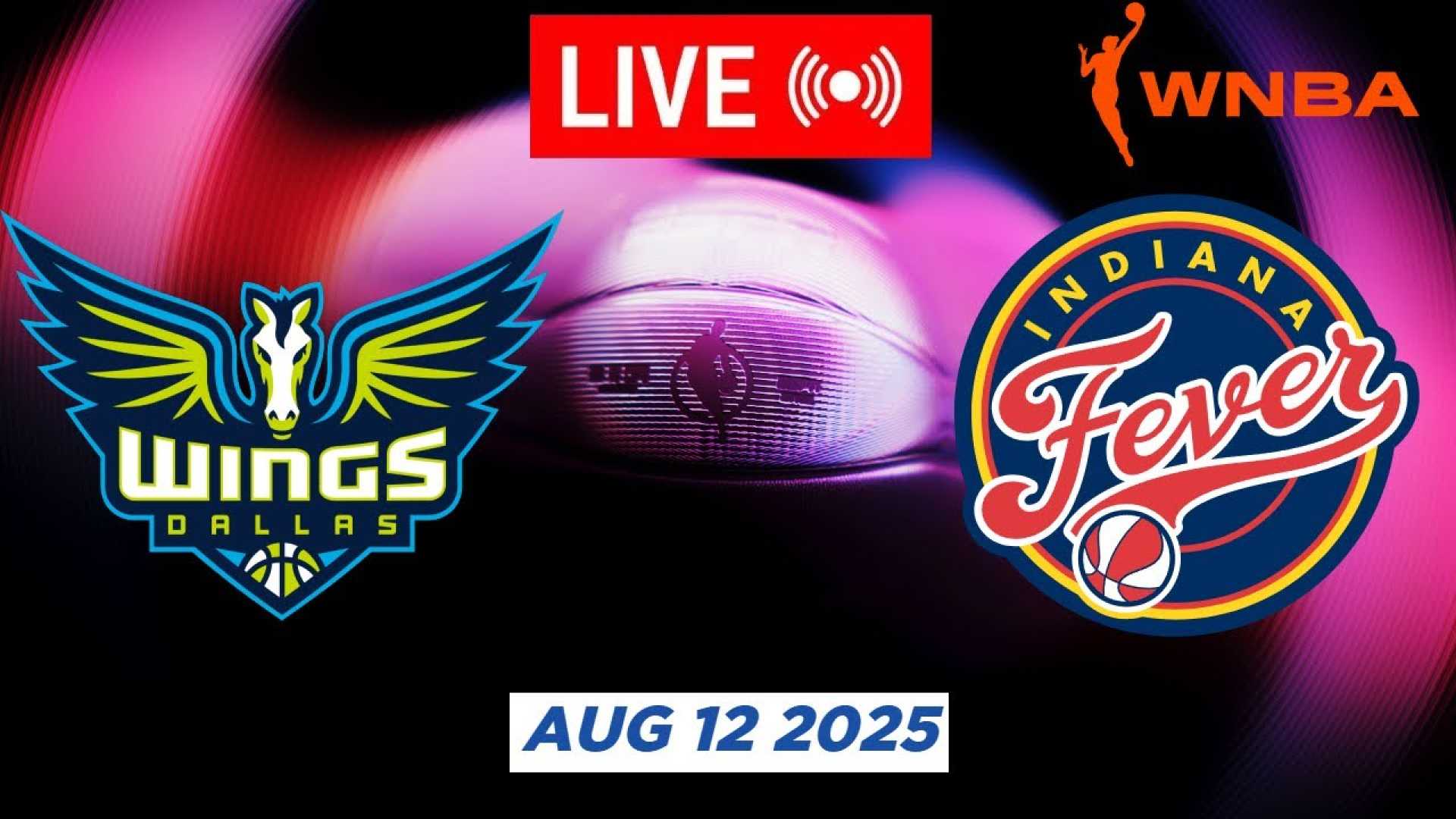 Indiana Fever Vs Dallas Wings August 2025