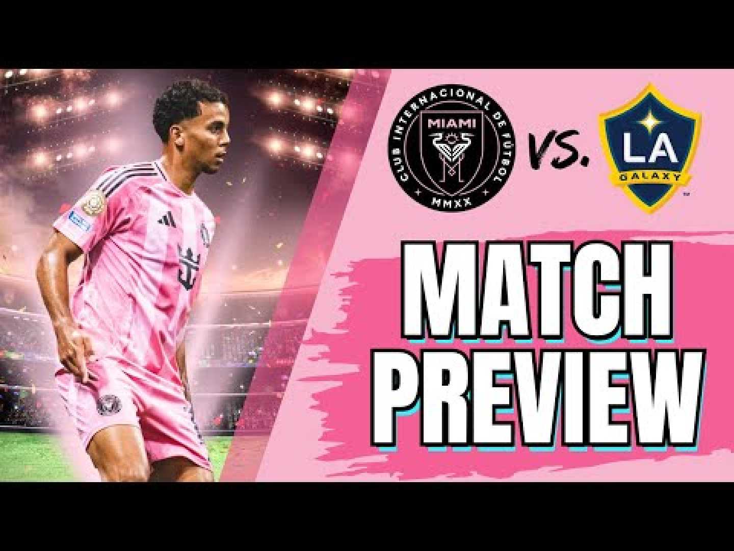 Inter Miami Cf La Galaxy Match Preview