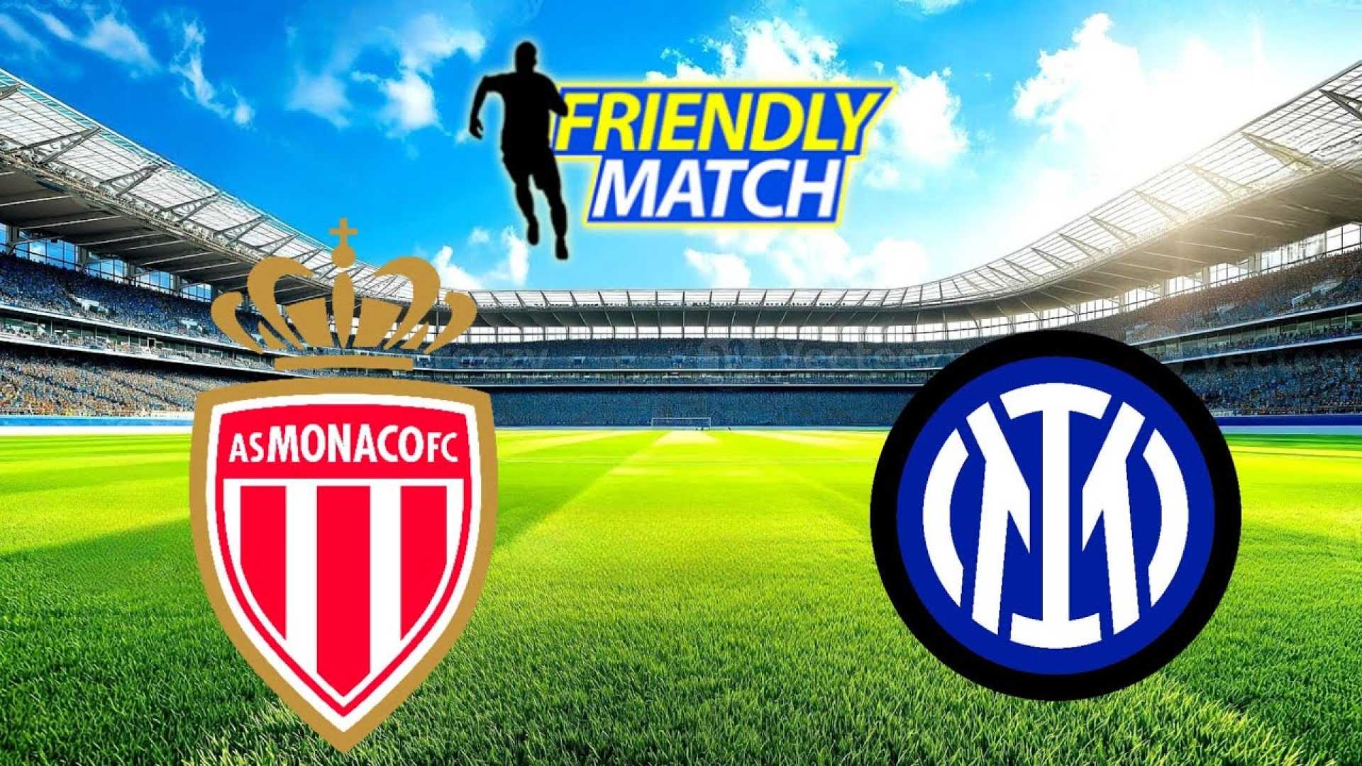 Inter Milan Monaco Friendly Match