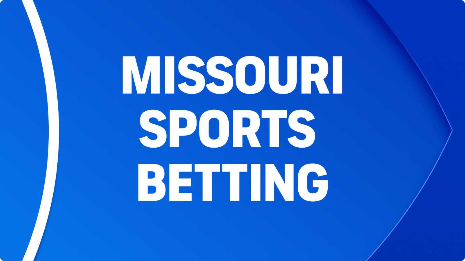 Missouri Sports Betting News