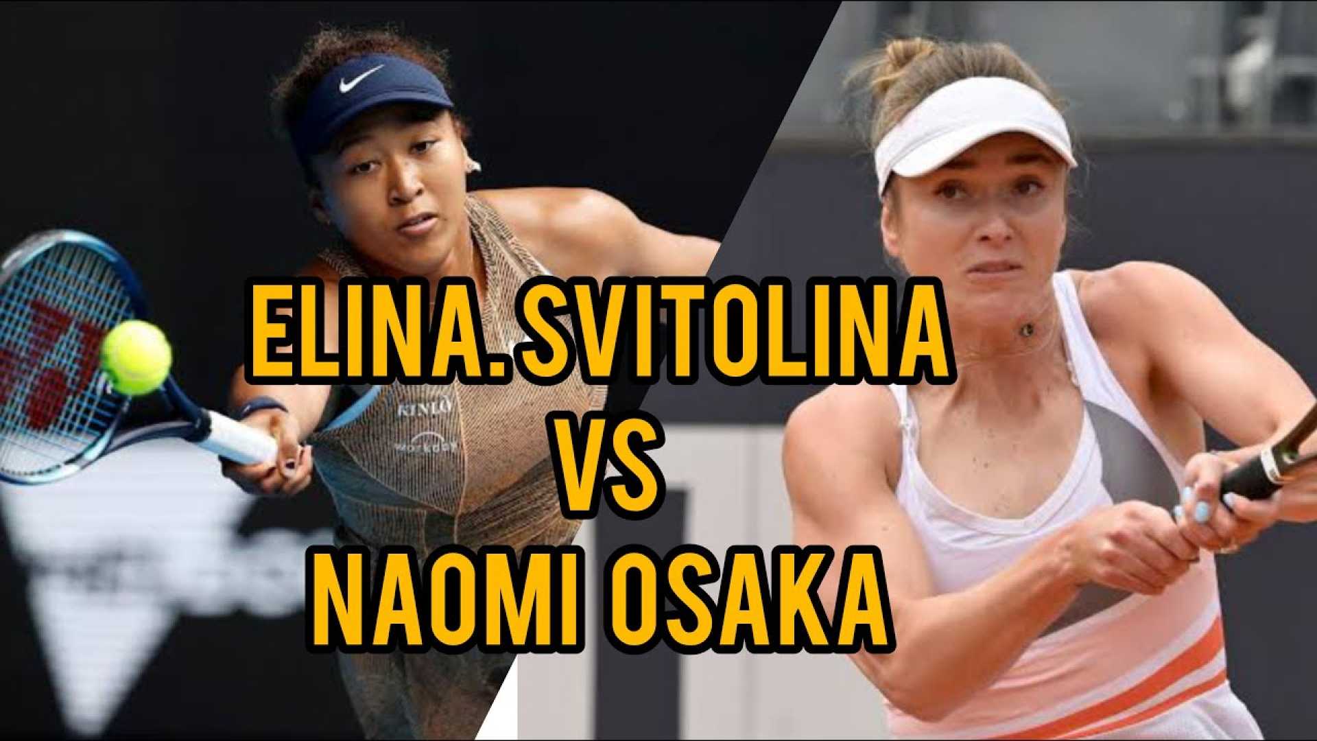 Naomi Osaka And Elina Svitolina Tennis Match