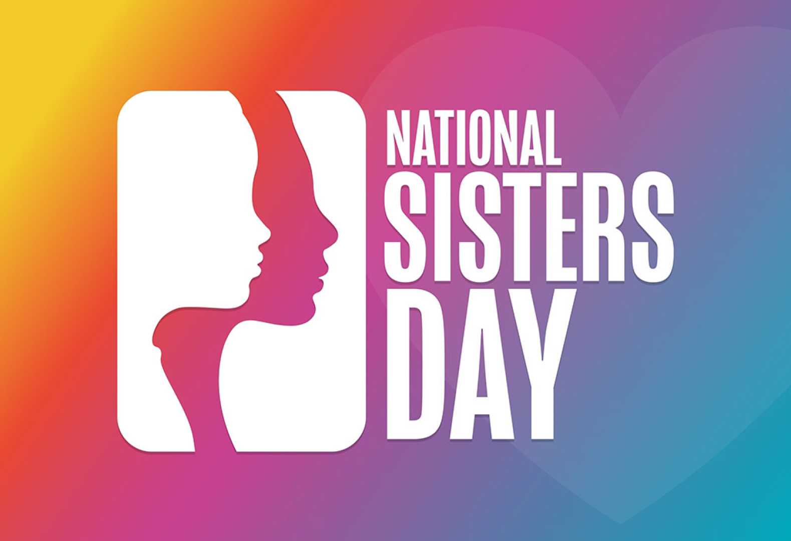 National Sisters Day Celebration