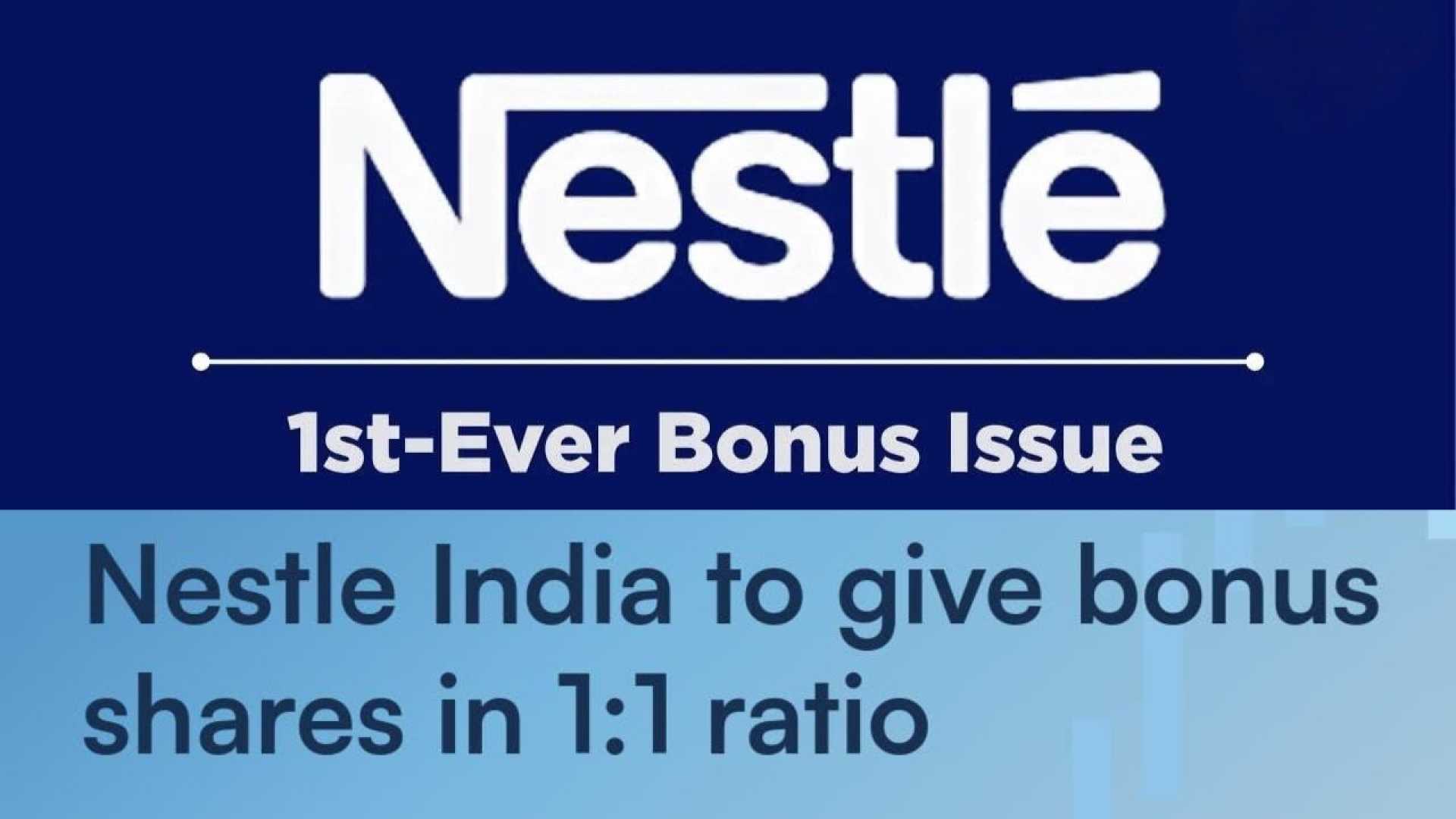 Nestle India Bonus Share Issue