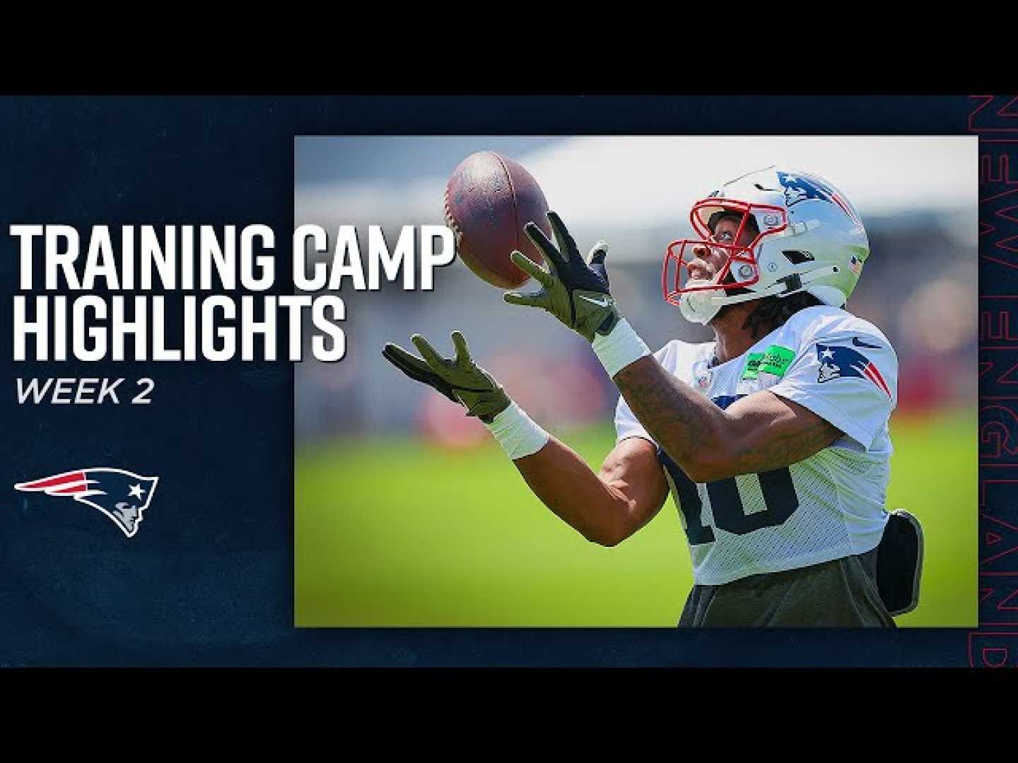 New England Patriots Training Camp Highlights