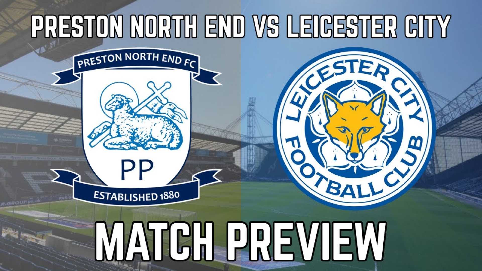 Preston North End Leicester City Championship Match