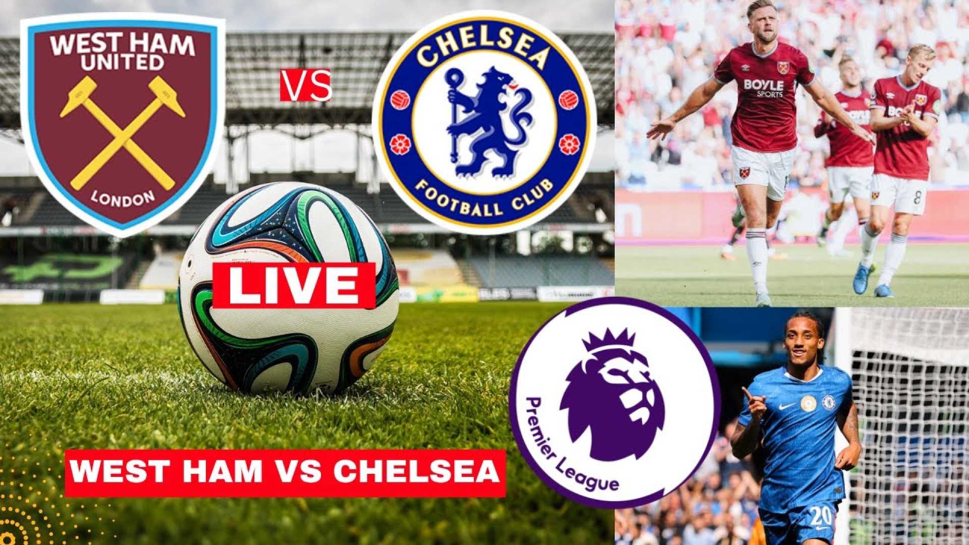 West Ham Chelsea Premier League Match