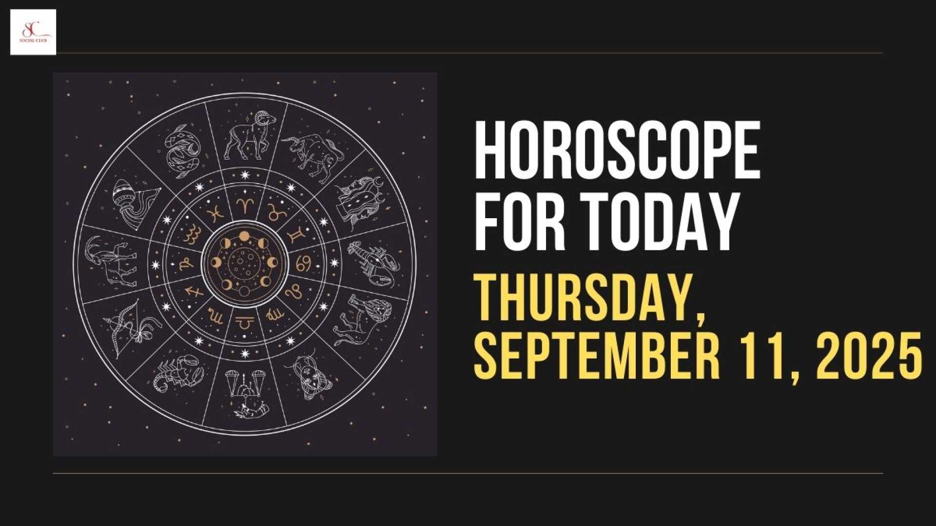 Astrology Horoscopes September 11 2025