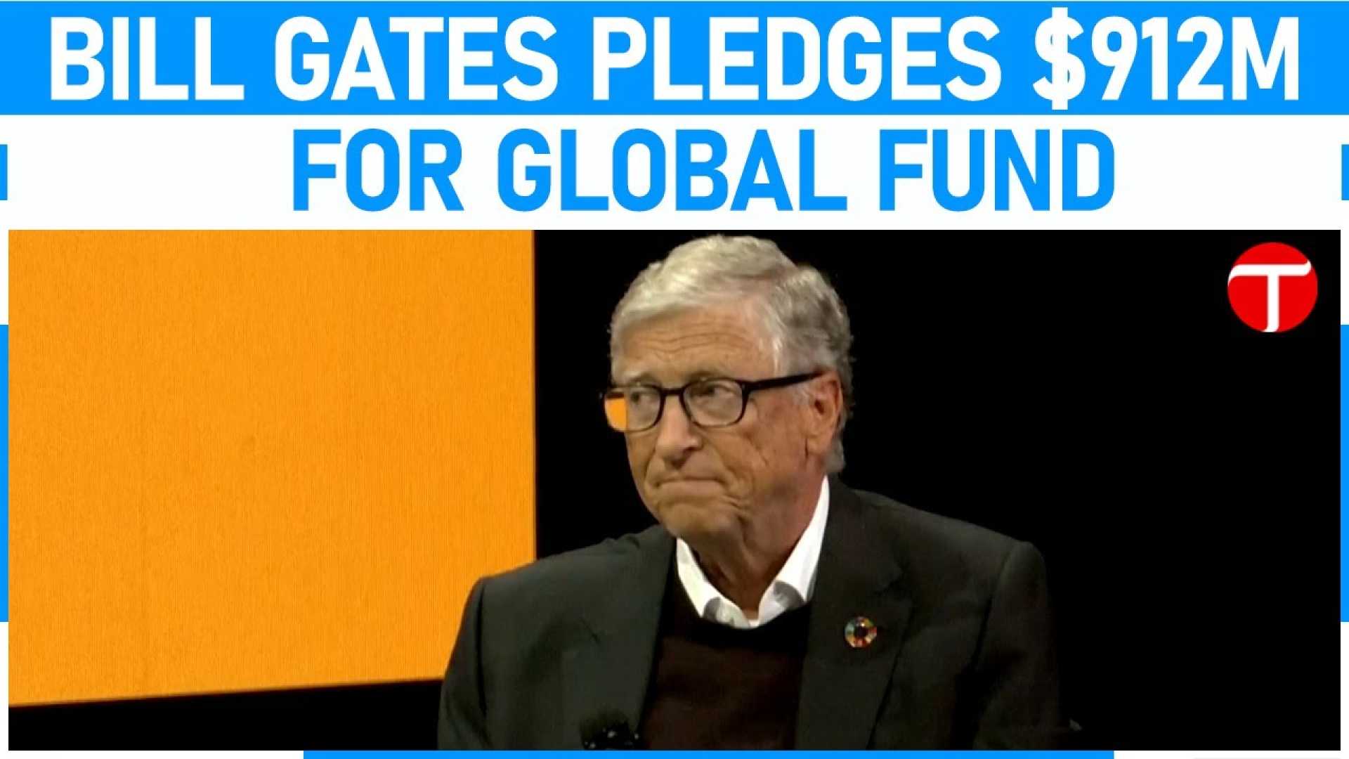 Bill Gates Global Fund Donation