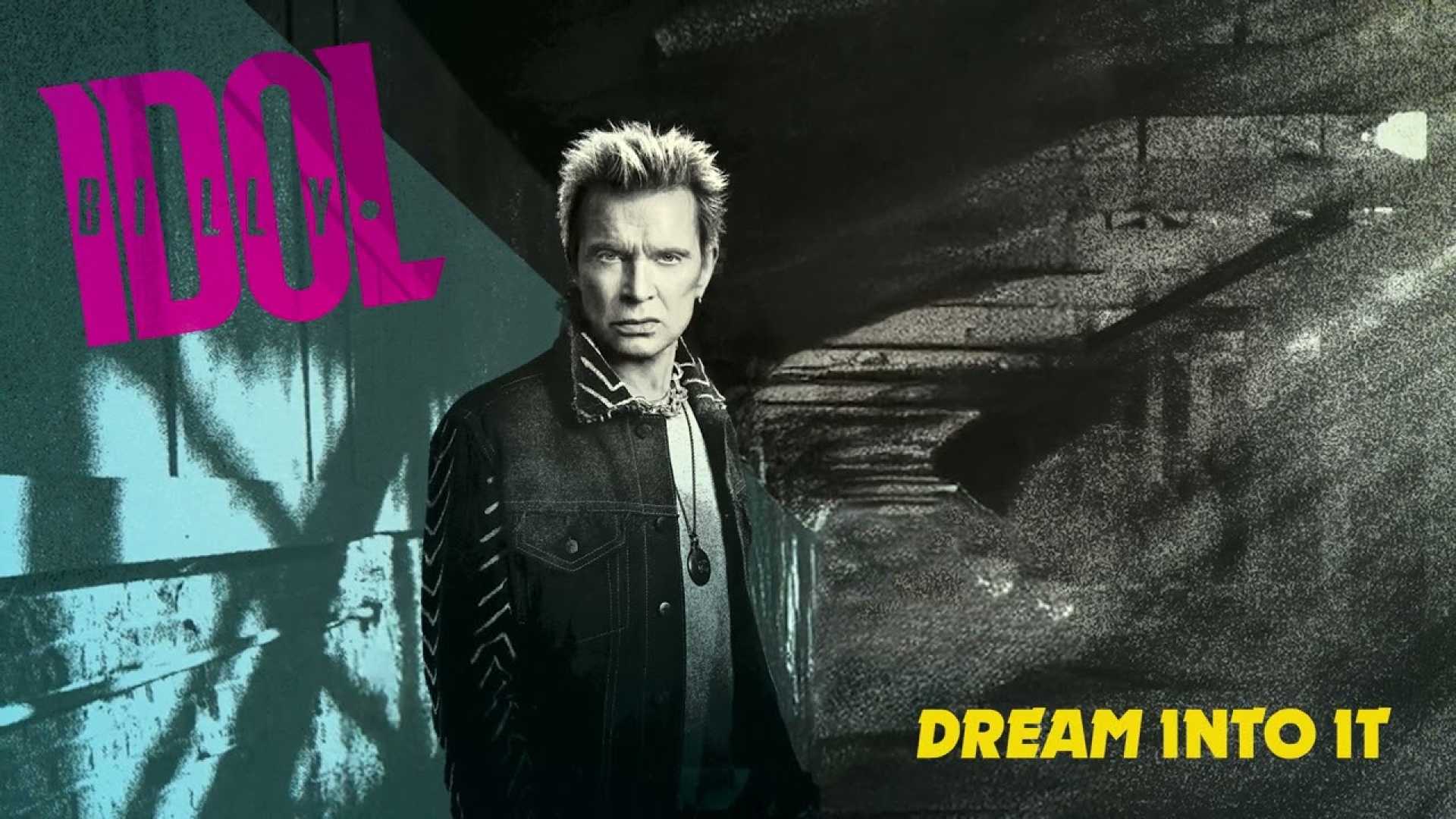 Billy Idol New Album Dream Into It