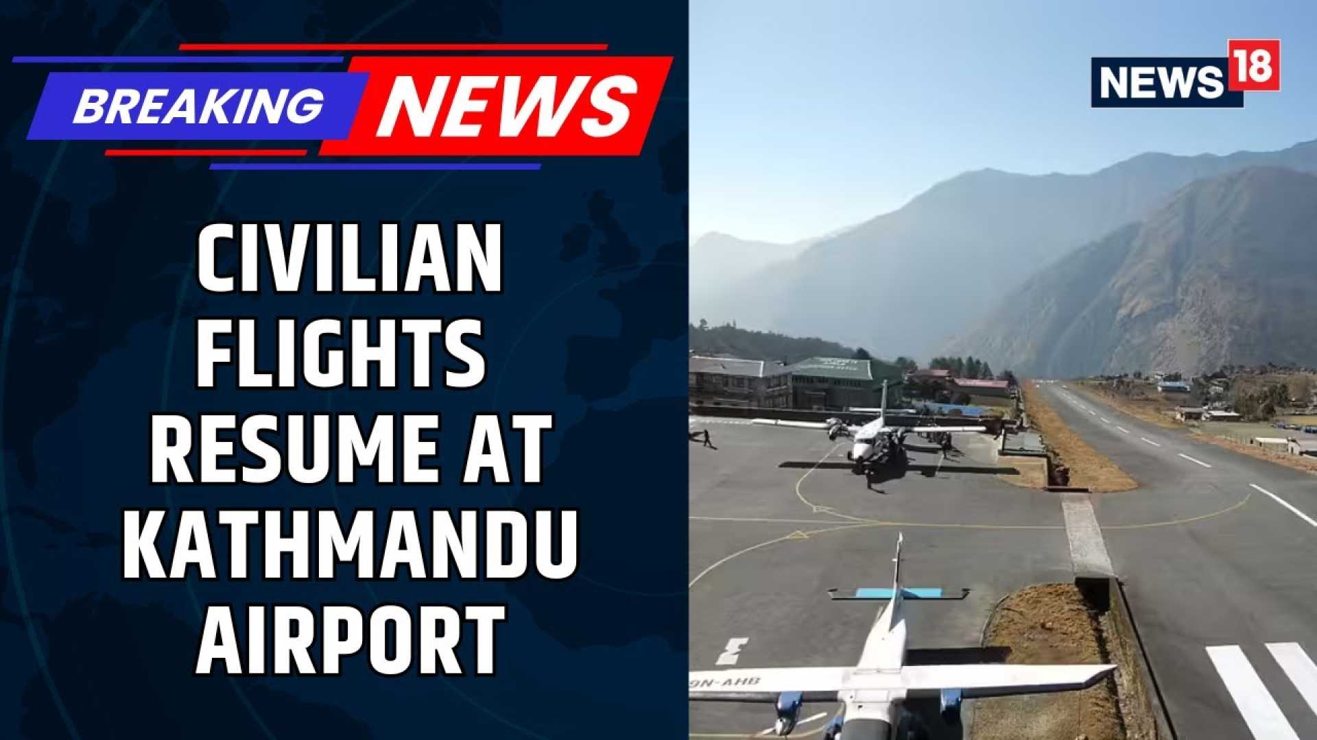 Kathmandu Airport Chaos Flights Resume
