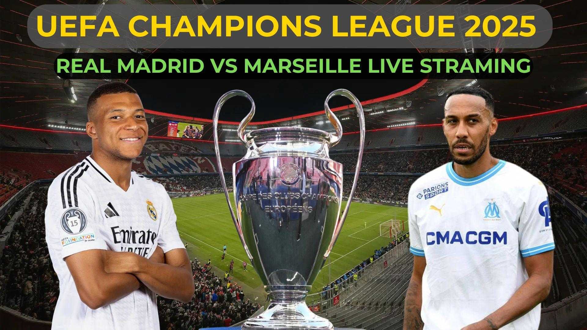 Real Madrid Marseille Champions League 2025