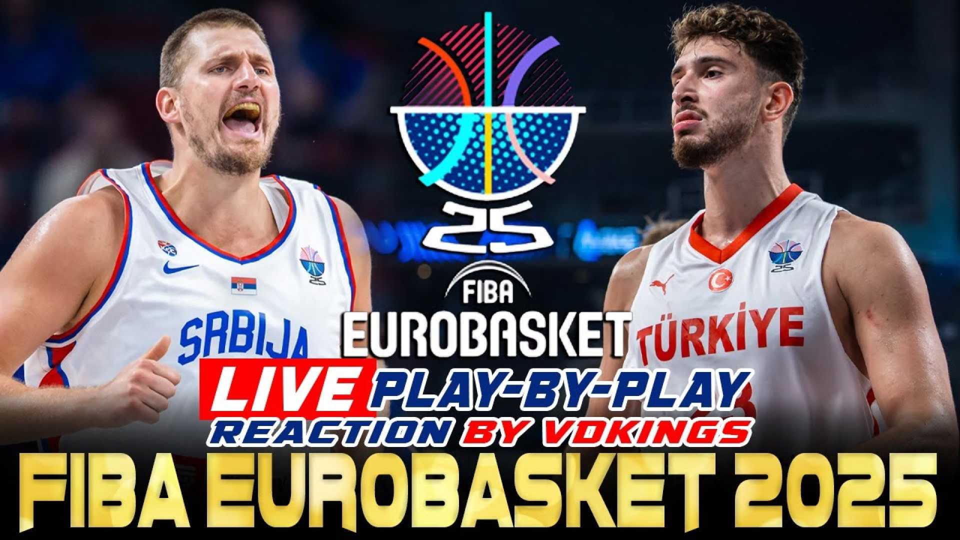 Serbia Turkey Eurobasket 2025
