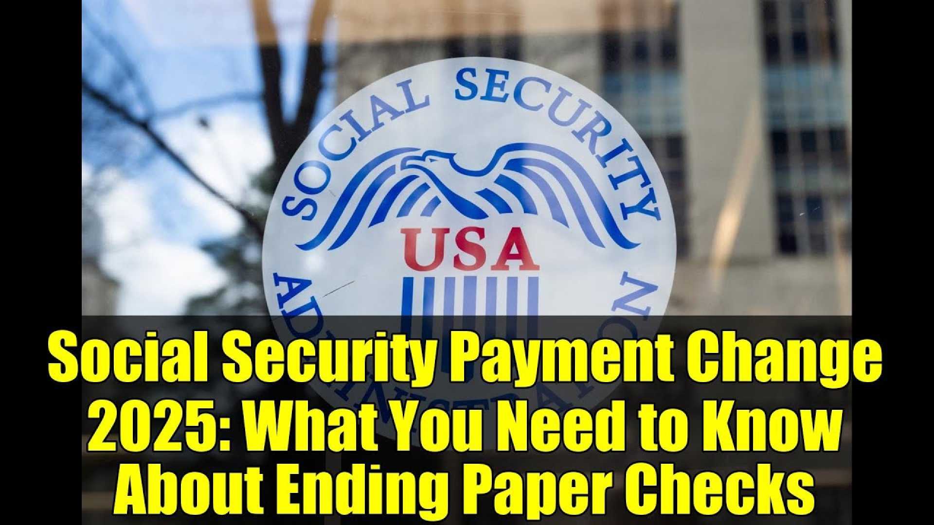 Social Security Administration Payments Changes