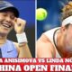 Amanda Anisimova Linda Noskova China Open
