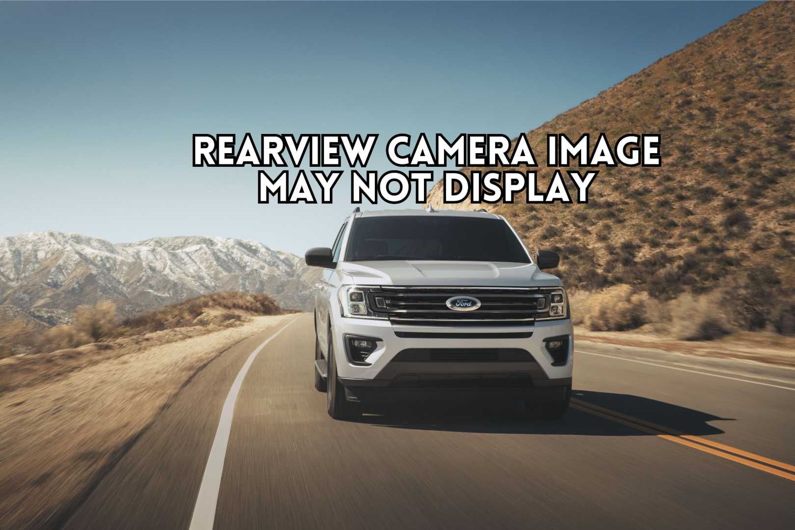 Ford Vehicles Recall Rearview Camera Issues