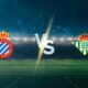 Real Betis Espanyol Match Preview
