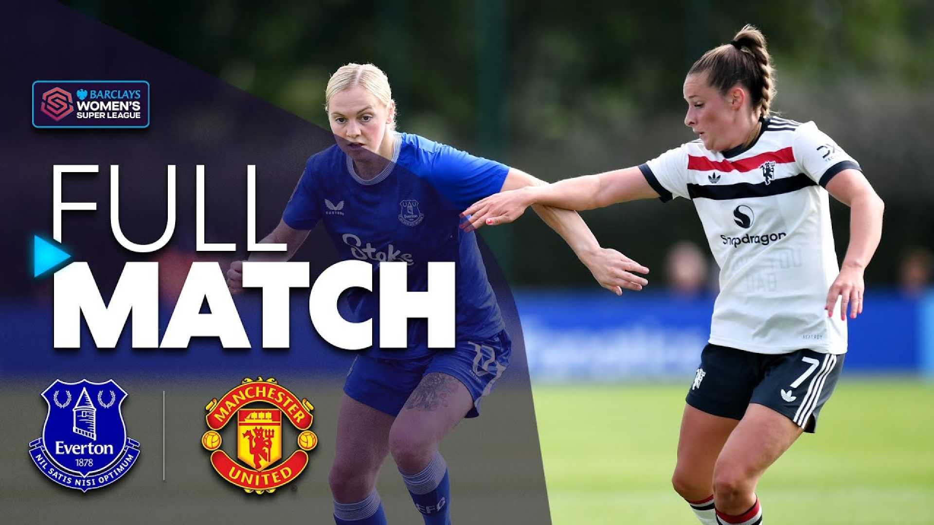 Wsl Matches Everton Manchester United