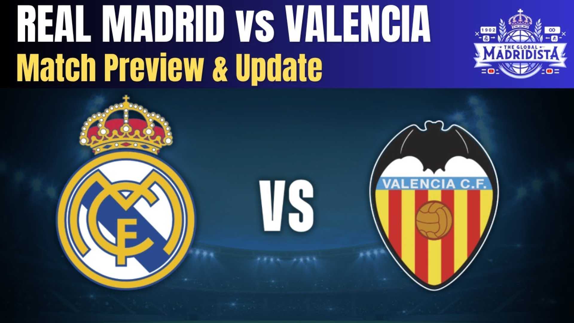 Real Madrid Valencia Match Preview