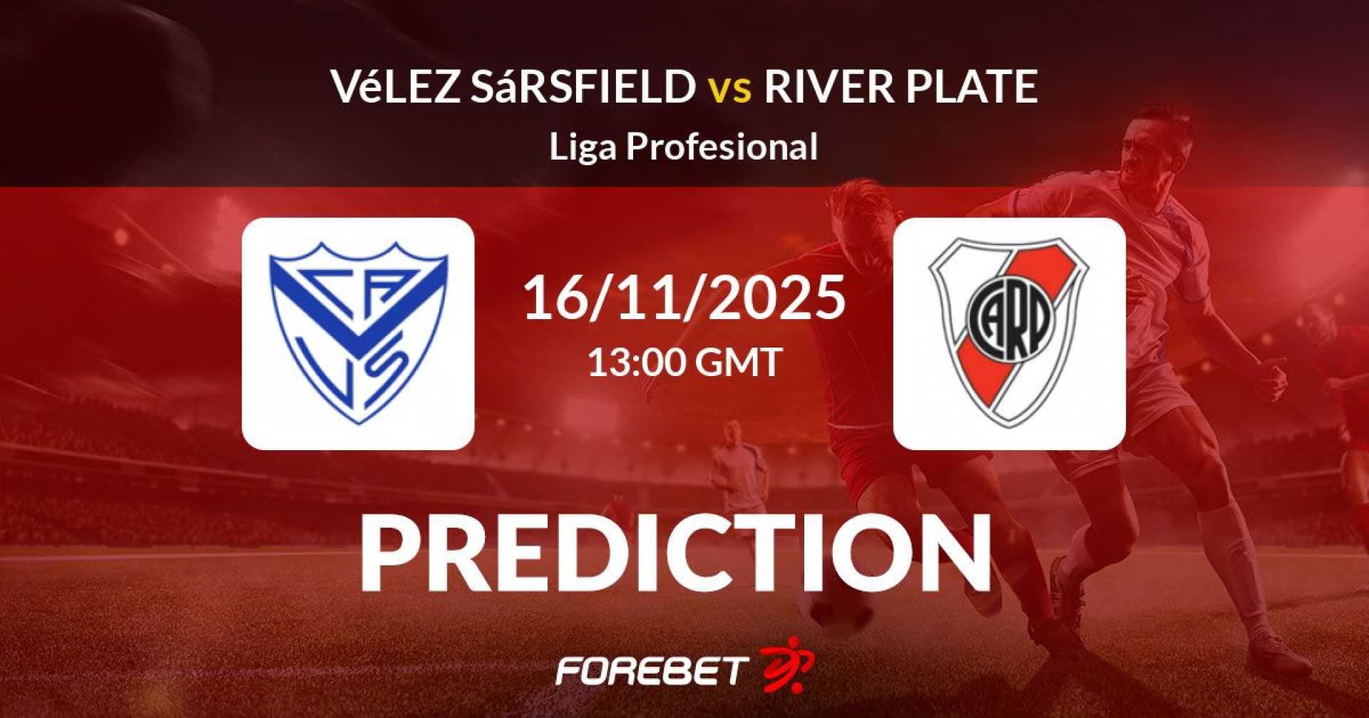 River Plate Vélez Match November 16 2025