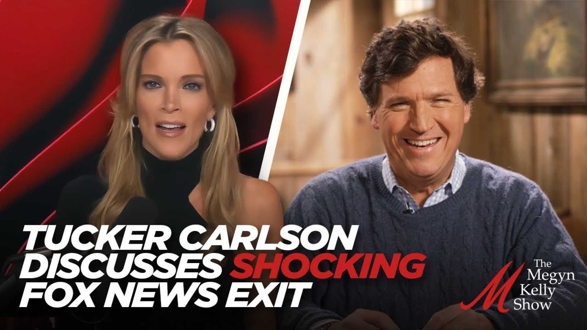 Tucker Carlson Megyn Kelly Podcast