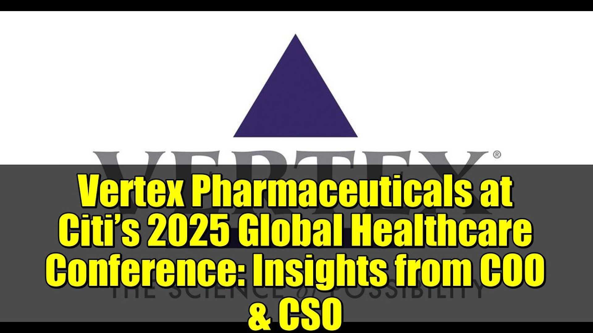 Vertex Pharmaceuticals Conference Participation