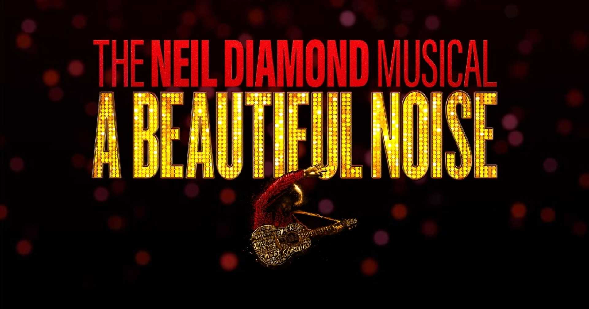 Neil Diamond Musical A Beautiful Noise
