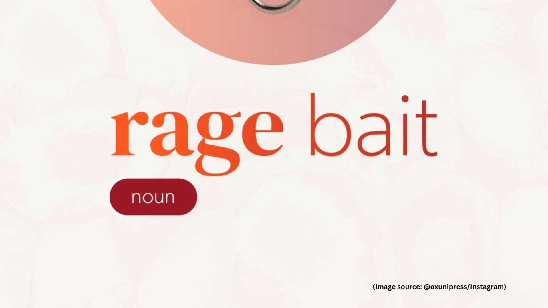 Rage Bait Oxford Word Of The Year