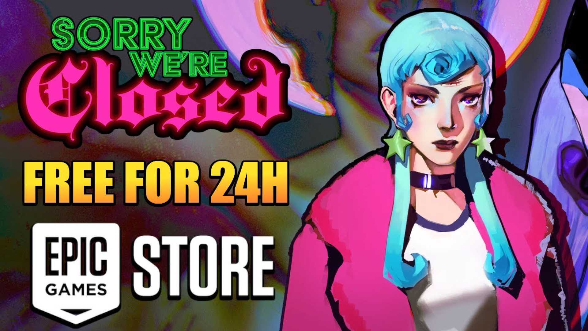 Sorry We're Closed Game Epic Games